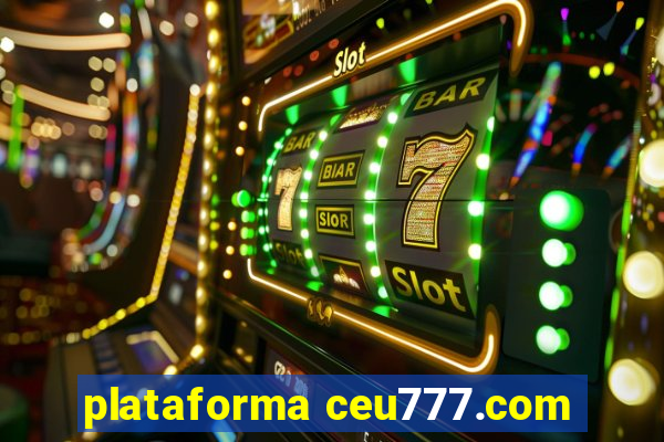 plataforma ceu777.com