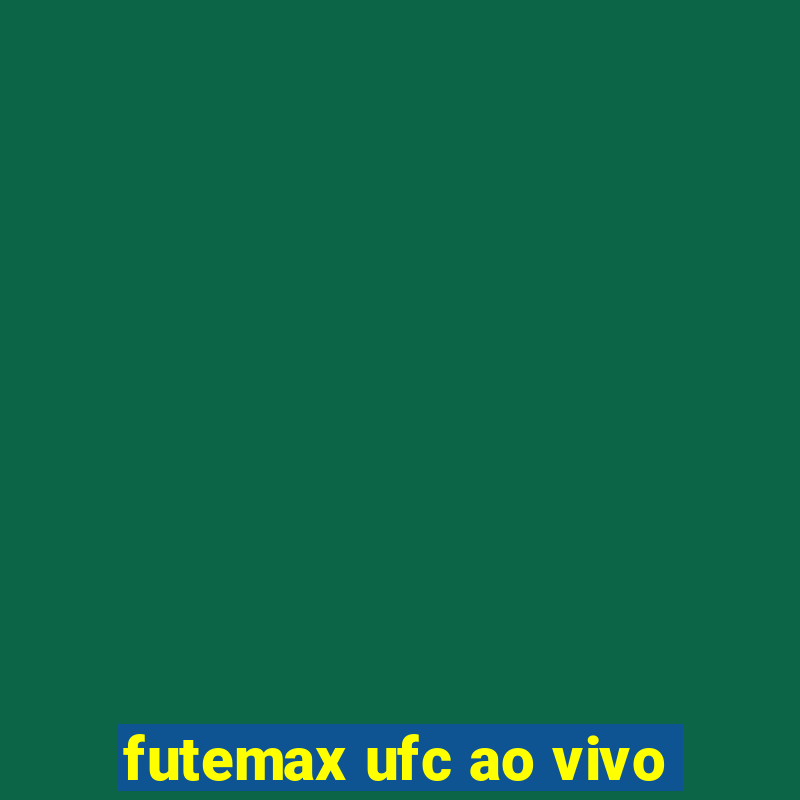 futemax ufc ao vivo