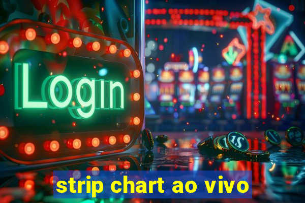 strip chart ao vivo