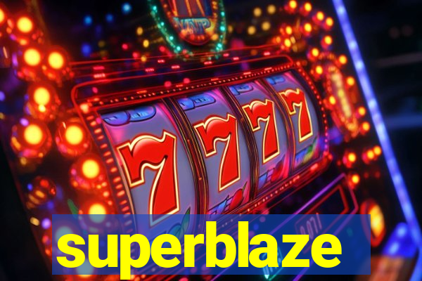 superblaze