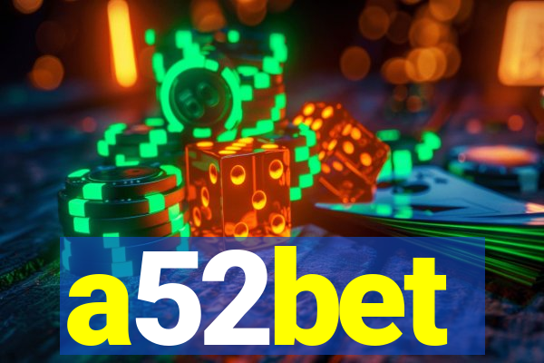 a52bet