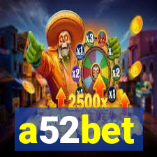 a52bet