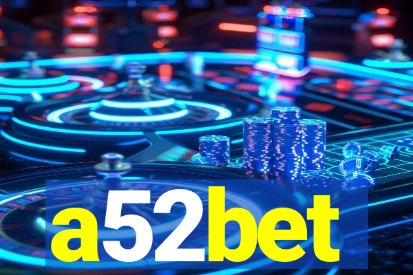 a52bet