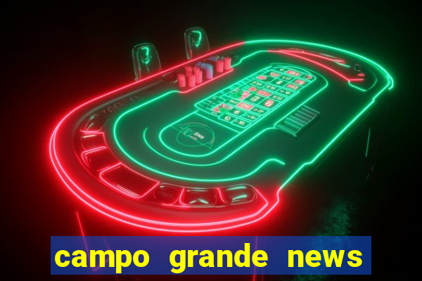 campo grande news jovem morre