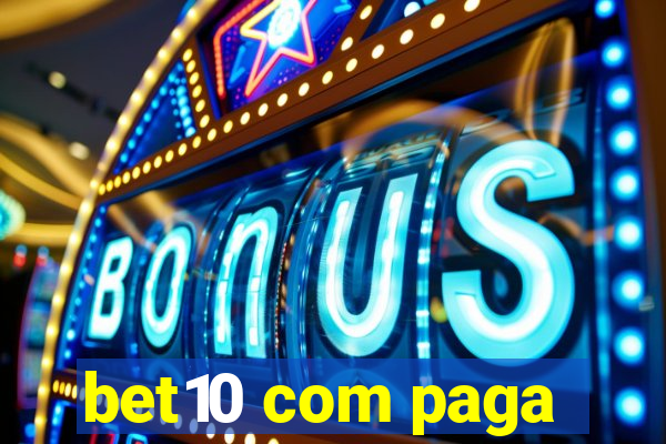 bet10 com paga