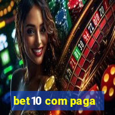 bet10 com paga