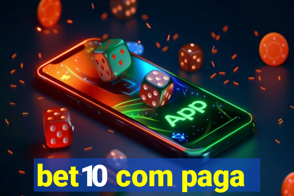 bet10 com paga