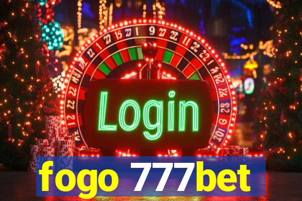 fogo 777bet