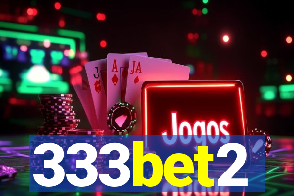 333bet2