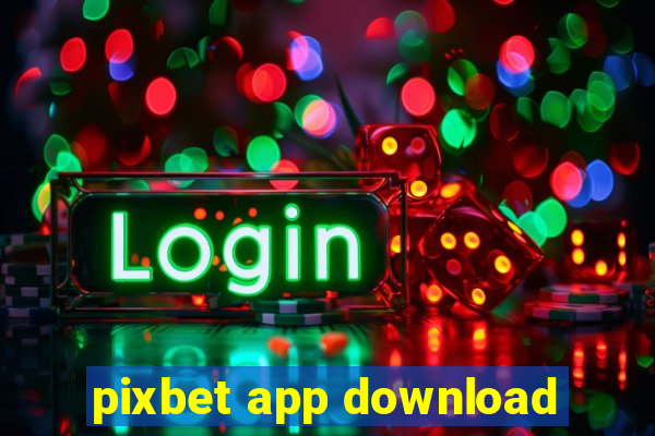 pixbet app download