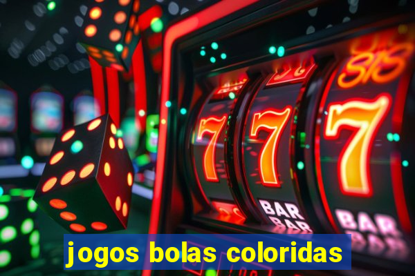 jogos bolas coloridas