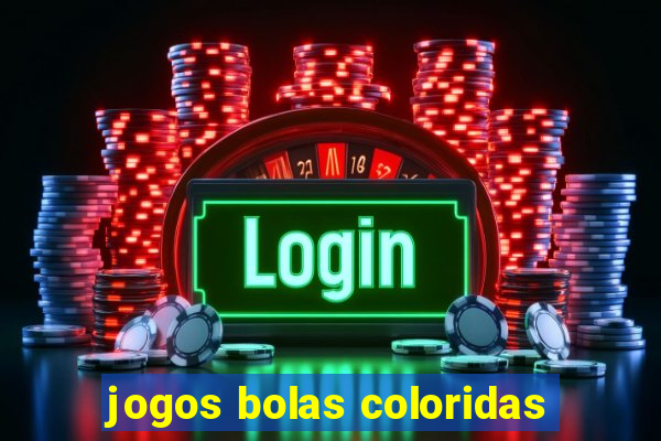 jogos bolas coloridas