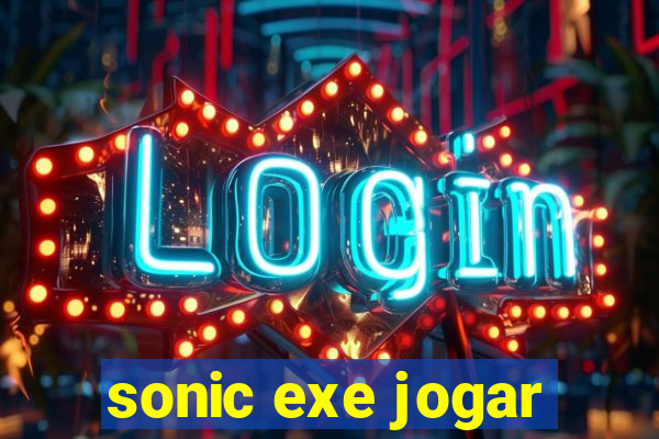 sonic exe jogar