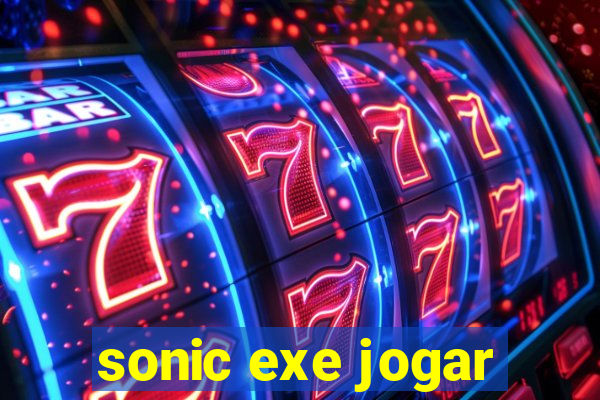 sonic exe jogar