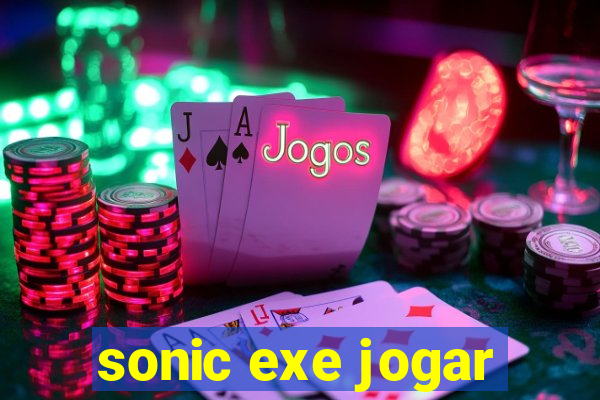 sonic exe jogar