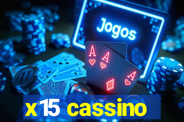 x15 cassino