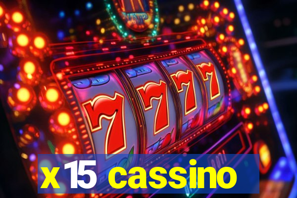 x15 cassino