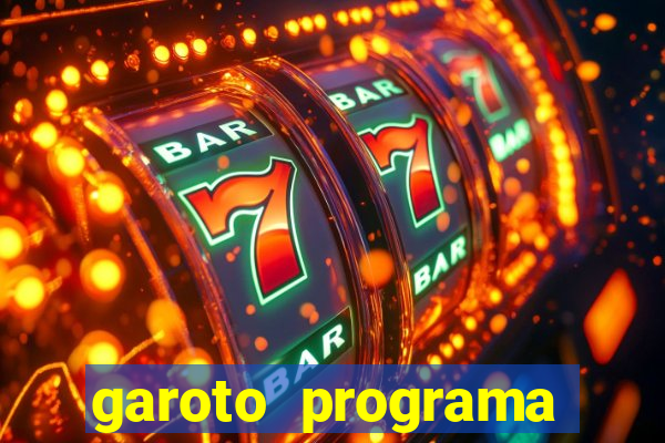 garoto programa zona leste