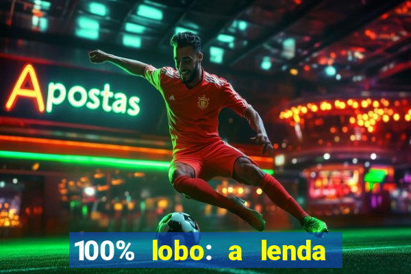 100% lobo: a lenda da pedra da lua 2 temporada