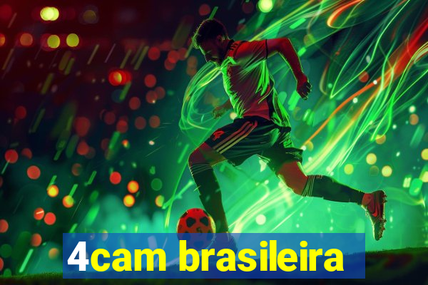 4cam brasileira