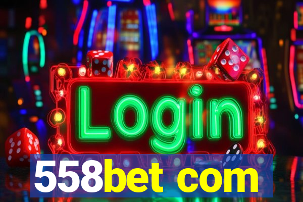 558bet com