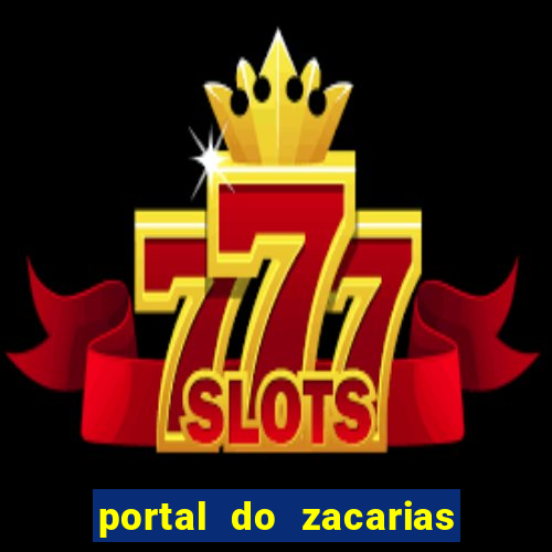 portal do zacarias mais 18