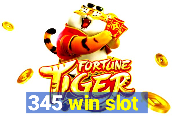 345 win slot