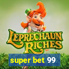 super bet 99