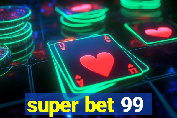 super bet 99