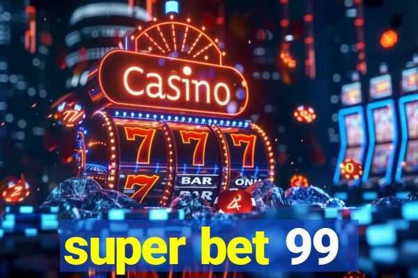 super bet 99