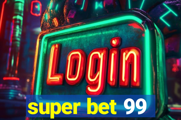 super bet 99