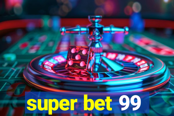 super bet 99