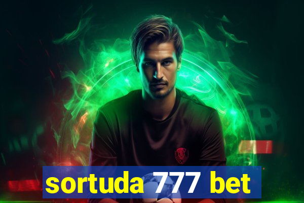 sortuda 777 bet