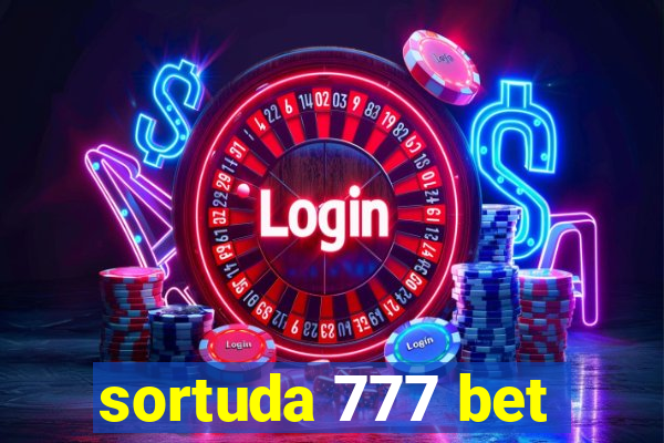 sortuda 777 bet