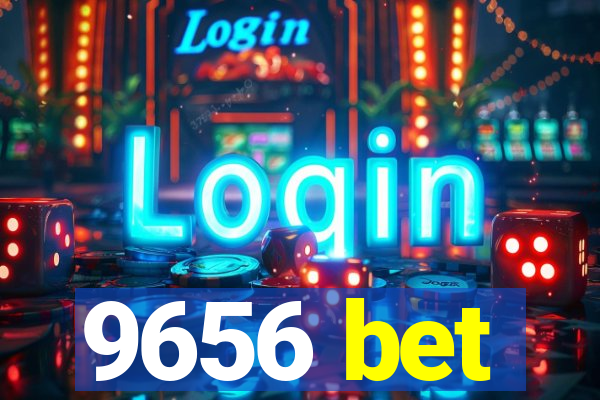 9656 bet