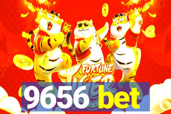 9656 bet