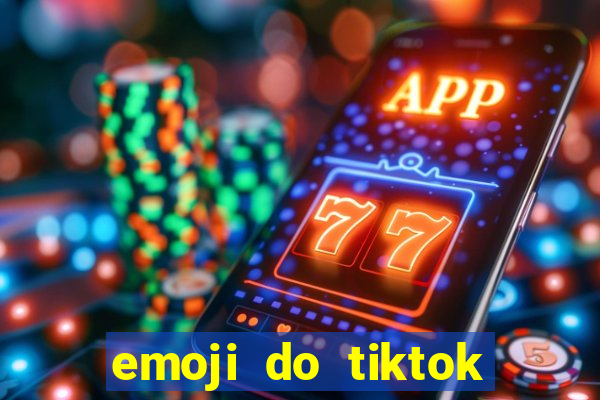 emoji do tiktok para copiar