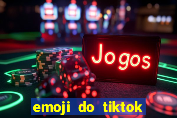 emoji do tiktok para copiar