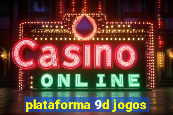 plataforma 9d jogos