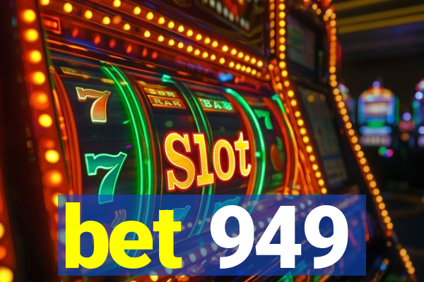 bet 949