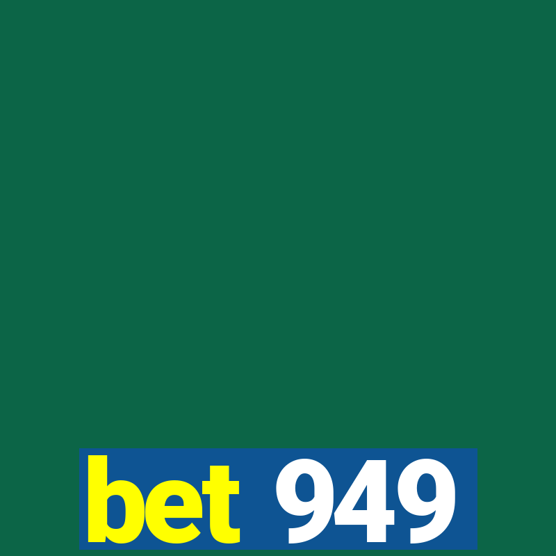 bet 949