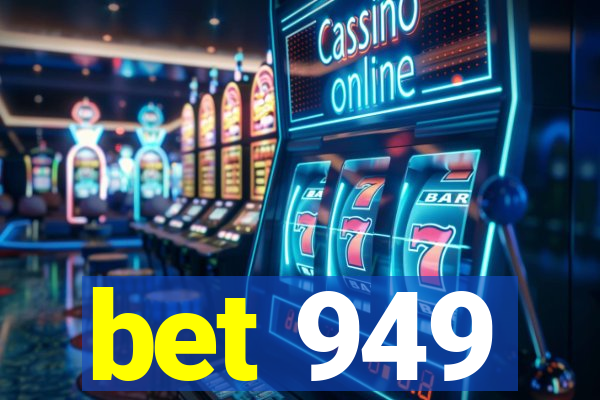 bet 949