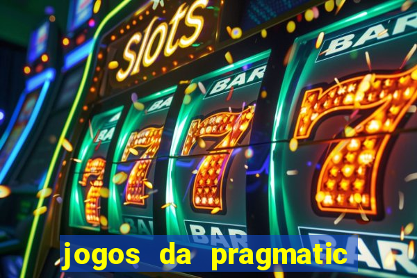 jogos da pragmatic que mais pagam