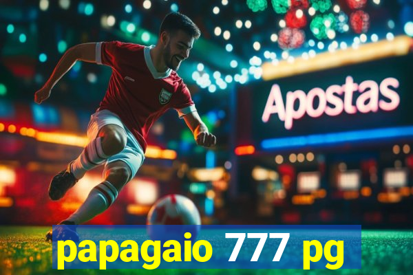 papagaio 777 pg