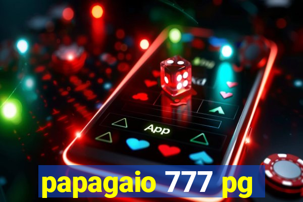 papagaio 777 pg