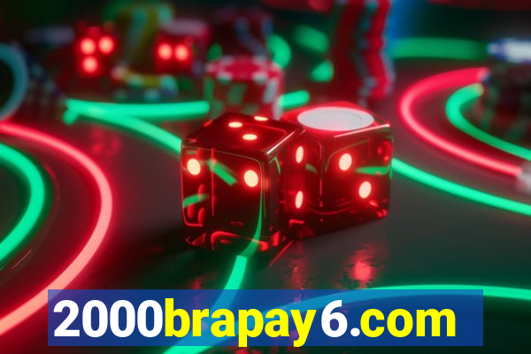 2000brapay6.com