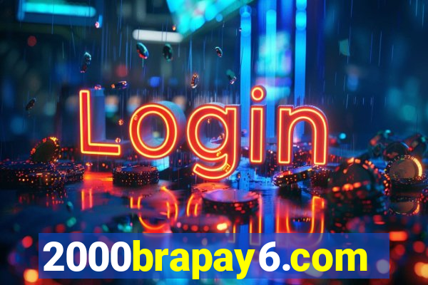 2000brapay6.com