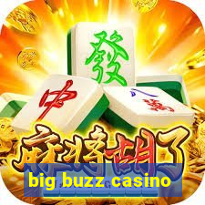 big buzz casino