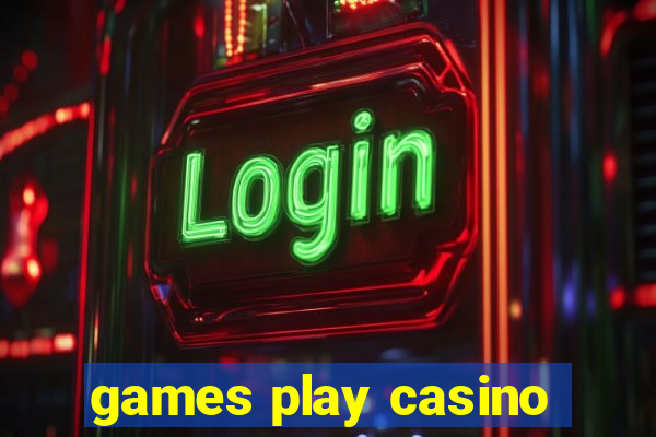 games play casino