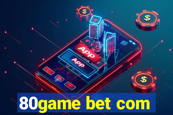 80game bet com